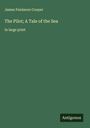 James Fenimore Cooper: The Pilot; A Tale of the Sea, Buch