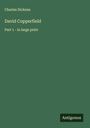 Charles Dickens: David Copperfield, Buch
