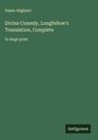 Dante Alighieri: Divine Comedy, Longfellow's Translation, Complete, Buch