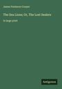 James Fenimore Cooper: The Sea Lions; Or, The Lost Sealers, Buch