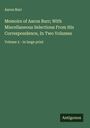Aaron Burr: Memoirs of Aaron Burr; With Miscellaneous Selections From His Correspondence, In Two Volumes, Buch