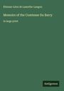 Étienne-Léon de Lamothe-Langon: Memoirs of the Comtesse Du Barry, Buch