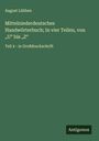 August Lübben: Mittelniederdeutsches Handwörterbuch; In vier Teilen, von "U" bis "Z", Buch