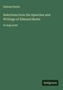 Edmund Burke: Selections from the Speeches and Writings of Edmund Burke, Buch