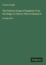 Thomas Wright: The Political Songs of England; From the Reign of John to That of Edward II, Buch
