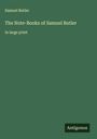 Samuel Butler: The Note-Books of Samuel Butler, Buch