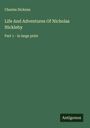Charles Dickens: Life And Adventures Of Nicholas Nickleby, Buch