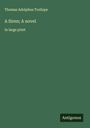 Thomas Adolphus Trollope: A Siren; A novel, Buch