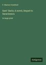 F. Marion Crawford: Sant' Ilario; A novel, Sequel to Saracinesca, Buch