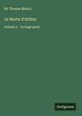 Thomas Malory: Le Morte d'Arthur, Buch