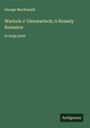 George Macdonald: Warlock o' Glenwarlock; A Homely Romance, Buch