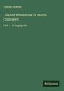 Charles Dickens: Life And Adventures Of Martin Chuzzlewit, Buch