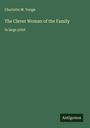 Charlotte M. Yonge: The Clever Woman of the Family, Buch