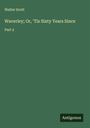 Walter Scott: Waverley; Or, 'Tis Sixty Years Since, Buch