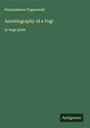 Paramahansa Yogananda: Autobiography of a Yogi, Buch