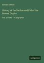 Edward Gibbon: History of the Decline and Fall of the Roman Empire, Buch