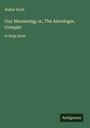 Walter Scott: Guy Mannering; or, The Astrologer, Complet, Buch