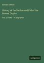 Edward Gibbon: History of the Decline and Fall of the Roman Empire, Buch