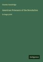Danske Dandridge: American Prisoners of the Revolution, Buch