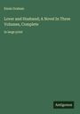 Ennis Graham: Lover and Husband; A Novel In Three Volumes, Complete, Buch