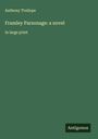 Anthony Trollope: Framley Parsonage: a novel, Buch