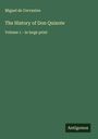 Miguel de Cervantes Saavedra: The History of Don Quixote, Buch