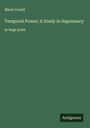 Marie Corelli: Temporal Power; A Study in Supremacy, Buch