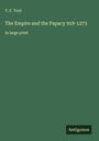 T. F. Tout: The Empire and the Papacy 918-1273, Buch