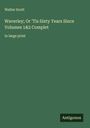 Walter Scott: Waverley; Or 'Tis Sixty Years Since Volumes 1&2 Complet, Buch