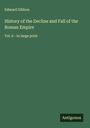 Edward Gibbon: History of the Decline and Fall of the Roman Empire, Buch