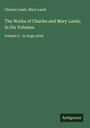 Charles Lamb: The Works of Charles and Mary Lamb; In Six Volumes, Buch