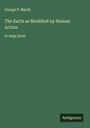 George P. Marsh: The Earth as Modified by Human Action, Buch
