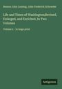 Benson John Lossing: Life and Times of Washington;Revised, Enlarged, and Enriched, In Two Volumes, Buch