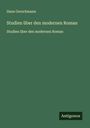 Hans Gerschmann: Studien über den modernen Roman, Buch