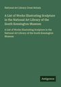 National Art Library Great Britain: A List of Works Illustrating Sculpture in the National Art Library of the South Kensington Museum, Buch