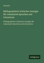 Anonym: Bibliographisch-kritischer Anzeiger für romanische Sprachen und Literaturen, Buch
