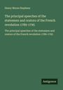 Henry Morse Stephens: The principal speeches of the statesmen and orators of the French revolution 1789-1795, Buch