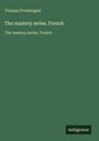 Thomas Prendergast: The mastery series. French, Buch