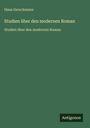 Hans Gerschmann: Studien über den modernen Roman, Buch