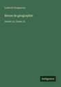 Titel: "Revue de géographie", Ludovic Drapeyron, Jahr 12, Band 23. Unten rechts steht "Antigonos". Dunkelgrüner Hintergrund.