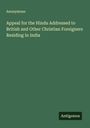 Anonymous: Appeal for the Hindu Addressed to British and Other Christian Foreigners Residing in India, Buch