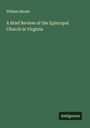 William Meade: A Brief Review of the Episcopal Church in Virginia, Buch