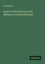 Anonymous: Report of the Directors of the Baltimore and Ohio Rail Raod, Buch