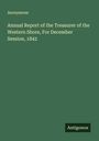 Anonymous: Annual Report of the Treasurer of the Western Shore, For December Session, 1842, Buch