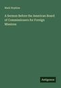 Mark Hopkins: A Sermon Before the American Board of Commissioners for Foreign Missions, Buch