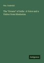Wm. Underhill: The "Groans" of India : A Voice and a Visitor from Hindostan, Buch