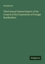 Anonymous: Third Annual General Report of the Council of the Corporation of Foreign Bondholders, Buch