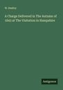 W. Dealtry: A Charge Delivered in The Autumn of 1843 at The Visitation in Hampshire, Buch
