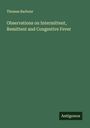 Thomas Barbour: Observations on Intermittent, Remittent and Congestive Fever, Buch