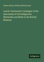 Osbert Salvin: Leach's Systematic Catalogue of the Specimens of the Indigenous Mammalia and Birds in the British Museum, Buch